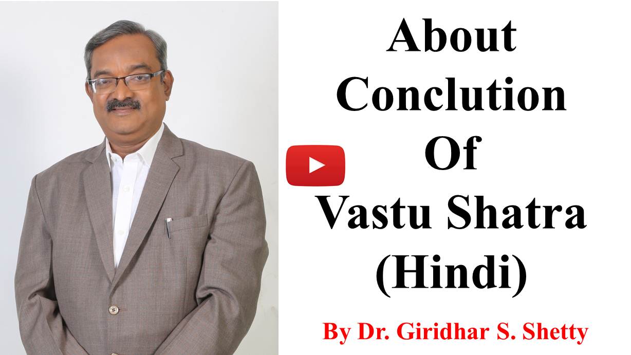 About Conclution of vastu shatra h