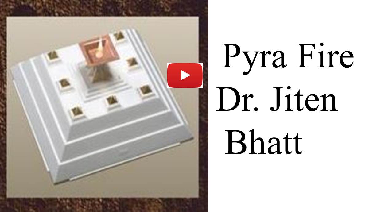Prof. Jiten Bhatt - Pyra fire