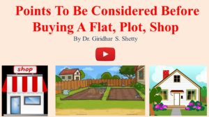Points To Be Considered Before Buying A Flat, Plot, Shop