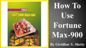 How To Use Fortune Max-900?