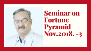 Seminar on Fortune Pyramid Nov 2018